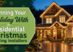 Residential Christmas lighting installers